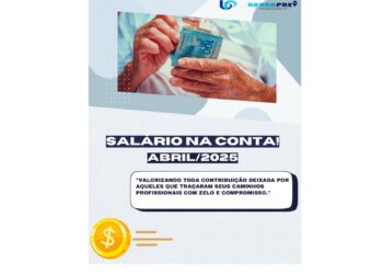 TÁ NA CONTA! Pagamento de Abril/2025 Efetivado
